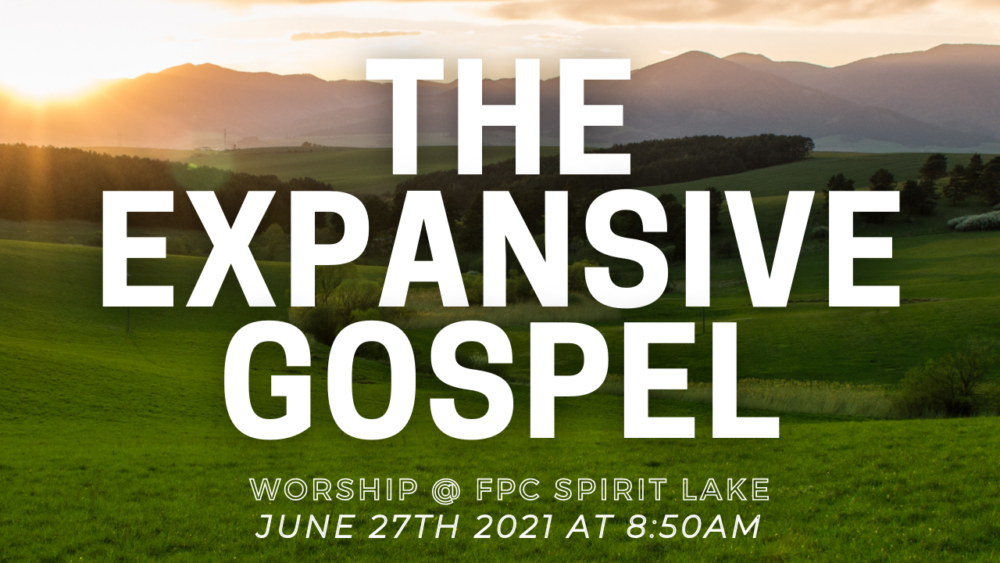 The Expansive Gospel
