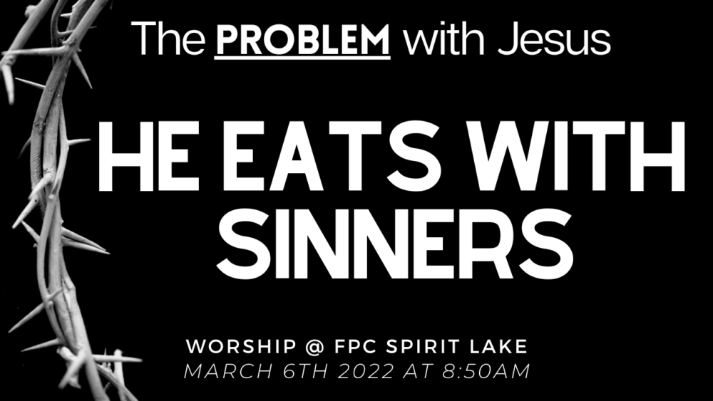 He Eats with Sinners
