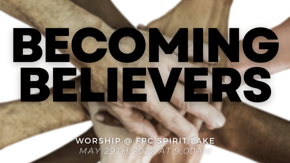 Becoming Believers