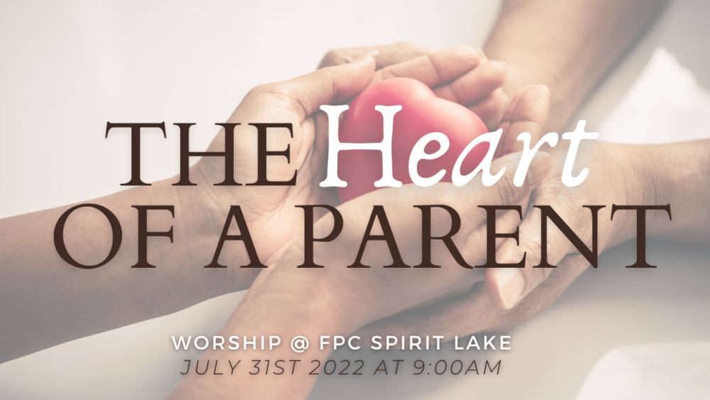 The Heart of a Parent