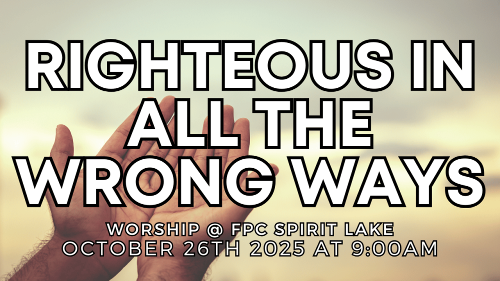 Righteous In All The Wrong Ways